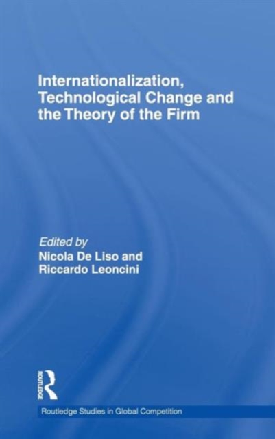 Internationalization, Technological Change and the Theory of the Firm, Hardback Book