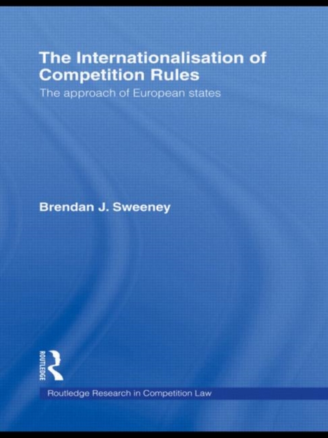 The Internationalisation of Competition Rules, Hardback Book