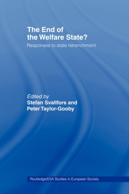 The End of the Welfare State? : Responses to State Retrenchment, Paperback / softback Book