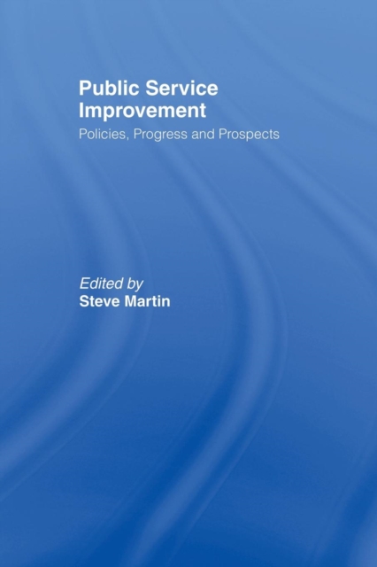 Public Service Improvement : Policies, progress and prospects, Paperback / softback Book