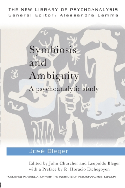 Symbiosis and Ambiguity : A Psychoanalytic Study, Paperback / softback Book