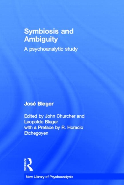 Symbiosis and Ambiguity : A Psychoanalytic Study, Hardback Book