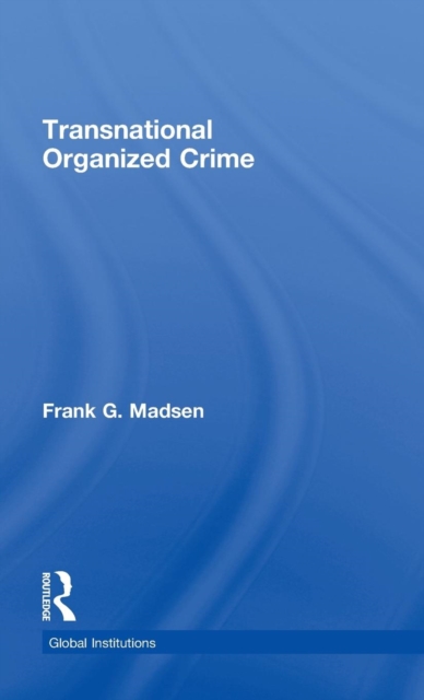 Transnational Organized Crime, Hardback Book