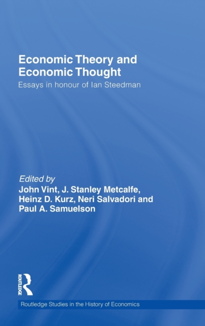 Economic Theory and Economic Thought : Essays in Honour of Ian Steedman, Hardback Book