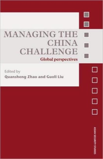 Managing the China Challenge : Global Perspectives, Hardback Book