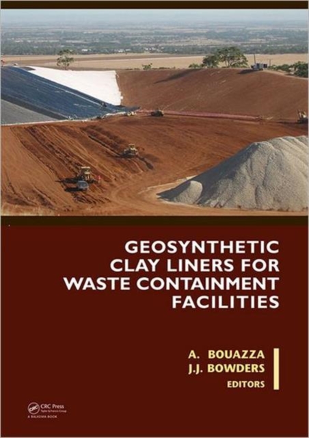 Geosynthetic Clay Liners for Waste Containment Facilities, Hardback Book