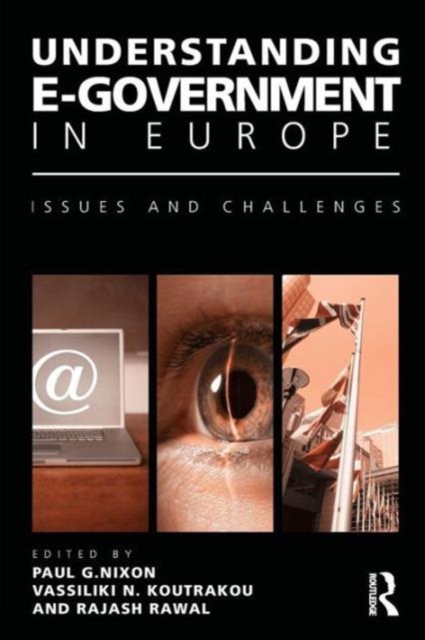 Understanding E-Government in Europe : Issues and Challenges, Paperback / softback Book