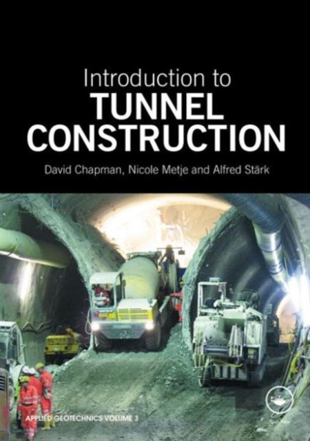 Introduction to Tunnel Construction, Paperback Book