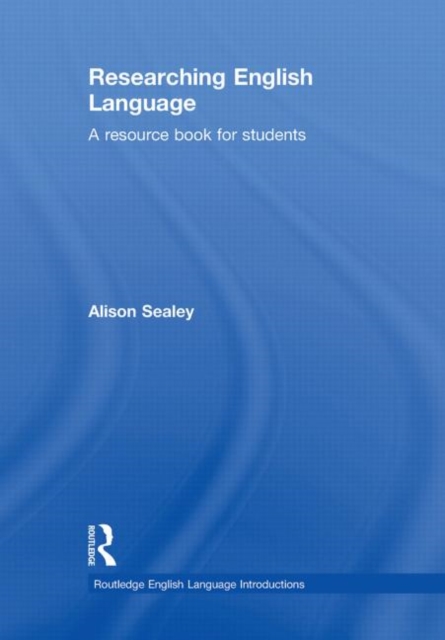 Researching English Language : A Resource Book for Students, Hardback Book
