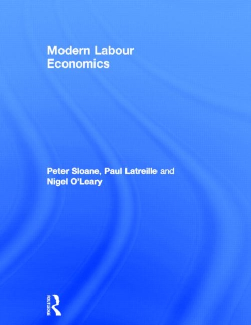 Modern Labour Economics, Hardback Book