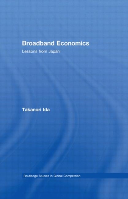 Broadband Economics : Lessons from Japan, Hardback Book