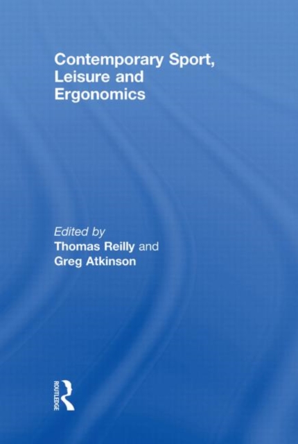 Contemporary Sport, Leisure and Ergonomics, Hardback Book