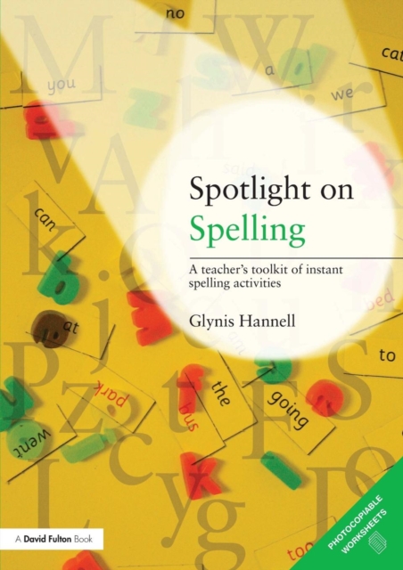 Spotlight on Spelling : A Teacher's Toolkit of Instant Spelling Activities, Paperback / softback Book