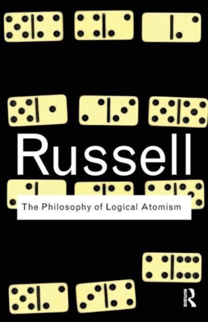The Philosophy of Logical Atomism, Paperback / softback Book