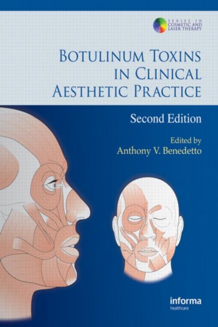 Botulinum Toxins in Clinical Aesthetic Practice, Hardback Book
