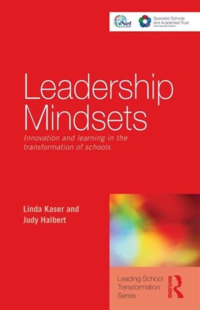 Leadership Mindsets : Innovation and Learning in the Transformation of Schools, Paperback / softback Book