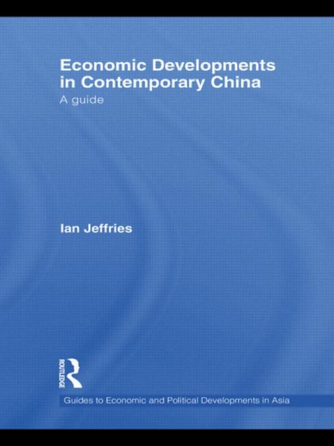 Economic Developments in Contemporary China : A Guide, Hardback Book