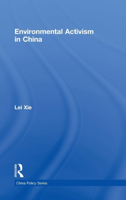 Environmental Activism in China, Hardback Book