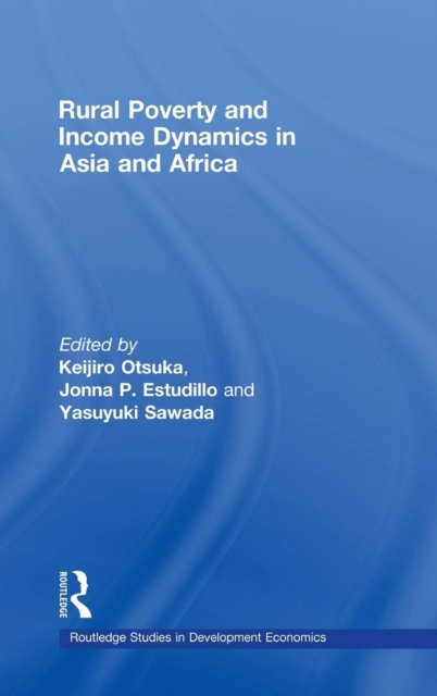 Rural Poverty and Income Dynamics in Asia and Africa, Hardback Book