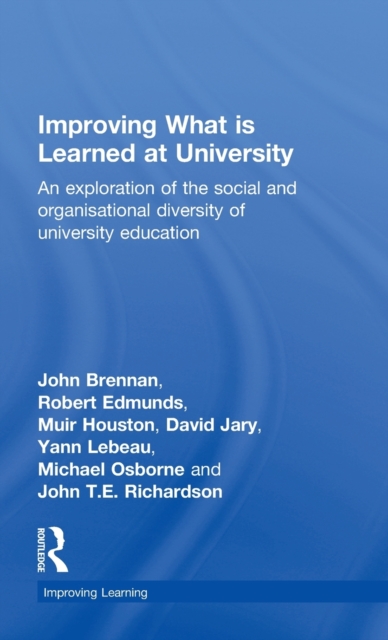 Improving What is Learned at University : An Exploration of the Social and Organisational Diversity of University Education, Hardback Book