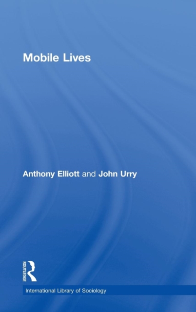 Mobile Lives, Hardback Book