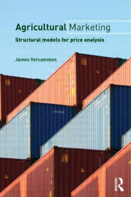 Agricultural Marketing : Structural Models for Price Analysis, Paperback / softback Book