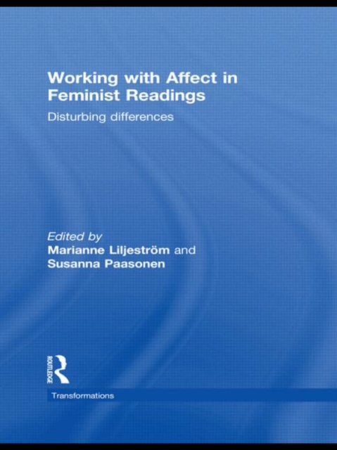 Working with Affect in Feminist Readings : Disturbing Differences, Hardback Book