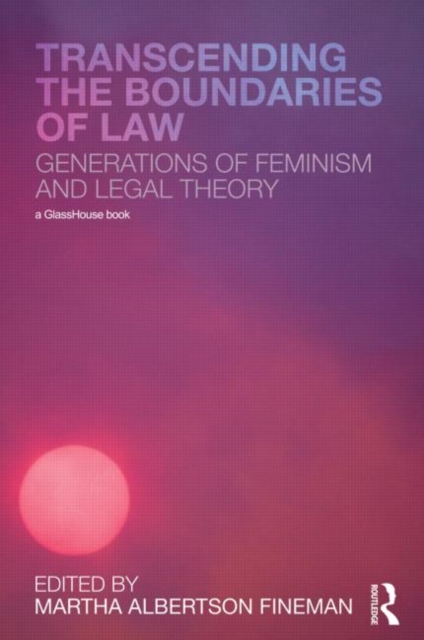 Transcending the Boundaries of Law : Generations of Feminism and Legal Theory, Paperback / softback Book