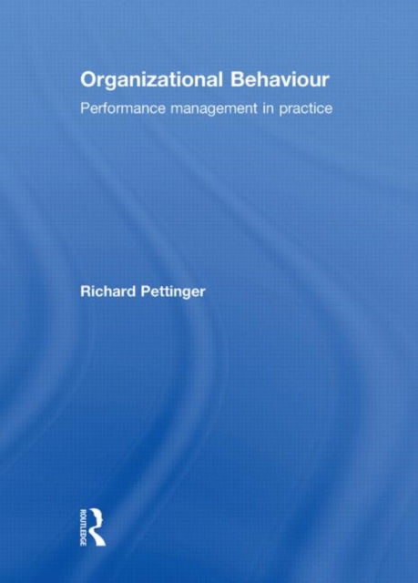 Organizational Behaviour : Performance Management in Practice, Hardback Book