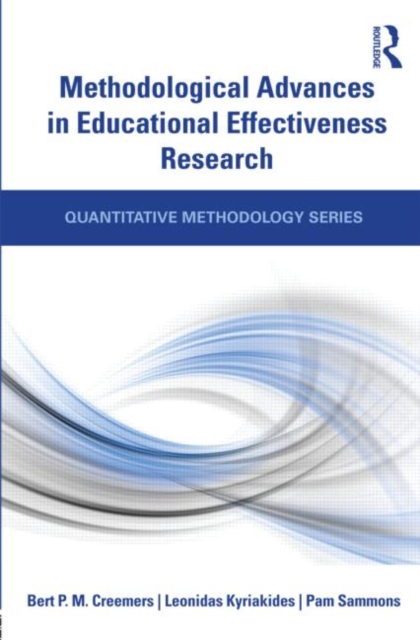 Methodological Advances in Educational Effectiveness Research, Paperback / softback Book