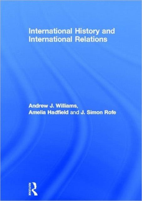 International History and International Relations, Hardback Book