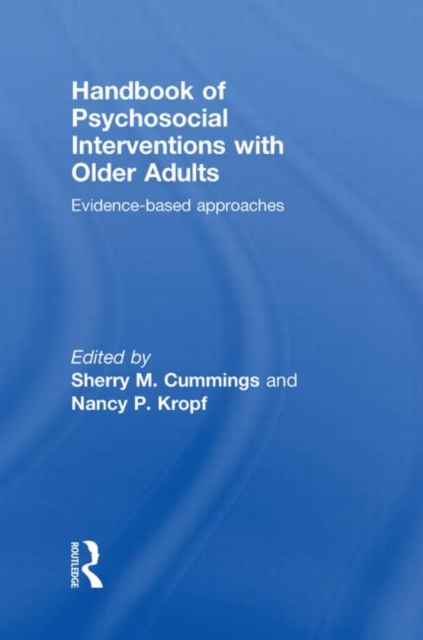Handbook of Psychosocial Interventions with Older Adults : Evidence-based approaches, Hardback Book