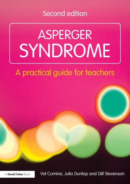 Asperger Syndrome : A Practical Guide for Teachers, Paperback / softback Book