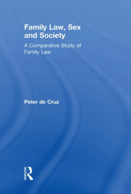 Family Law, Sex and Society : A Comparative Study of Family Law, Hardback Book