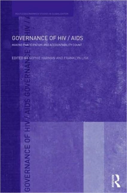 Governance of HIV/AIDS : Making Participation and Accountability Count, Hardback Book