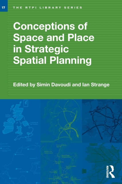 Conceptions of Space and Place in Strategic Spatial Planning, Paperback / softback Book