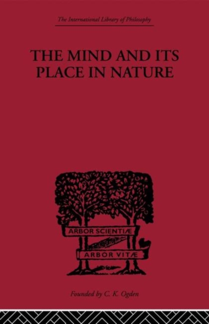 The Mind and its Place in Nature, Paperback / softback Book