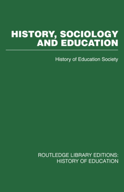 History, Sociology and Education, Paperback / softback Book