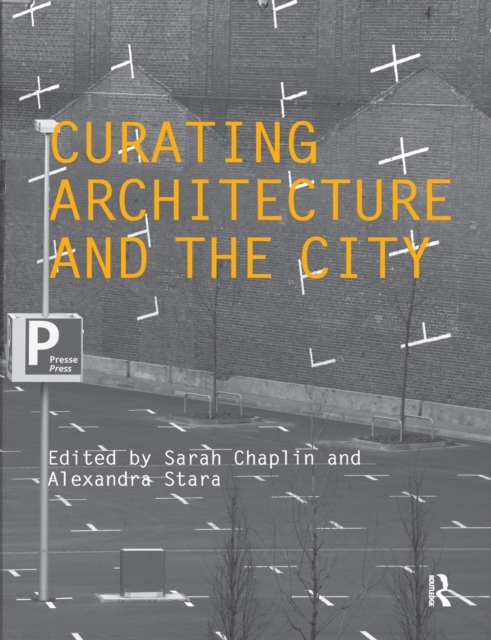 Curating Architecture and the City, Paperback / softback Book