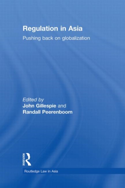 Regulation in Asia : Pushing Back on Globalization, Hardback Book