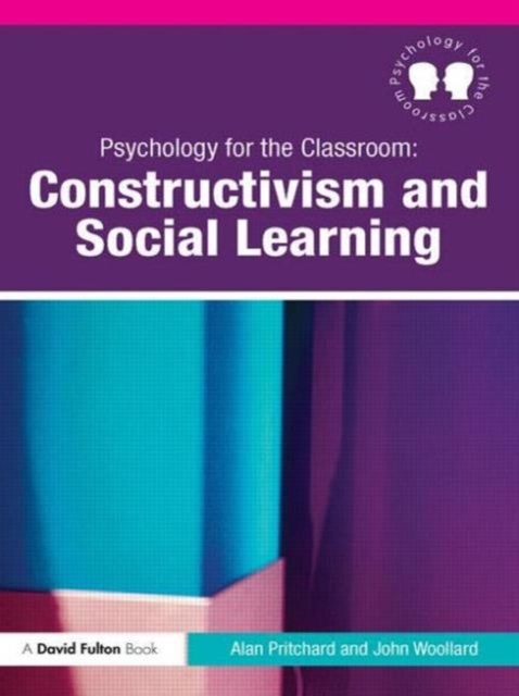 Psychology for the Classroom: Constructivism and Social Learning, Paperback / softback Book