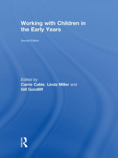 Working with Children in the Early Years, Hardback Book