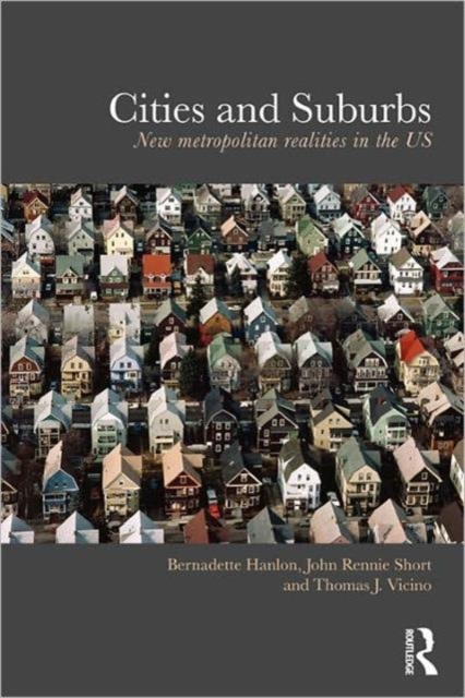 Cities and Suburbs : New Metropolitan Realities in the US, Paperback / softback Book