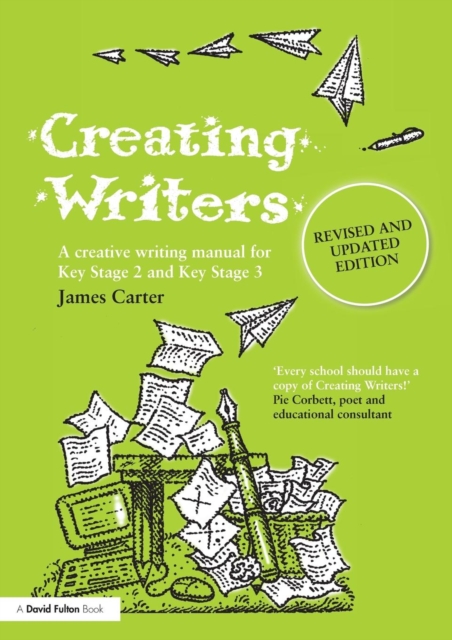 Creating Writers : A Creative Writing Manual for Schools, Paperback / softback Book