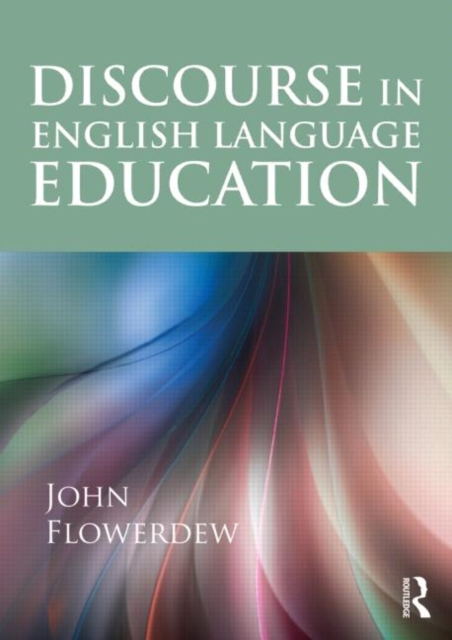 Discourse in English Language Education, Paperback / softback Book