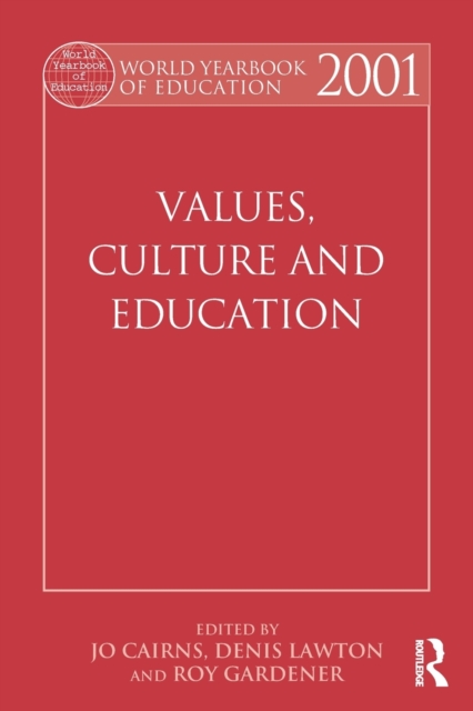 World Yearbook of Education 2001 : Values, Culture and Education, Paperback / softback Book