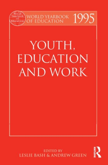 World Yearbook of Education 1995 : Youth, Education and Work, Paperback / softback Book