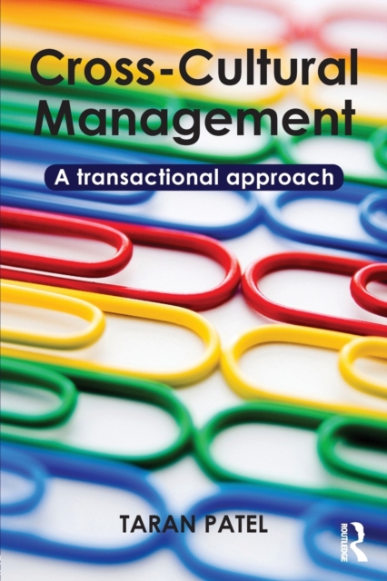 Cross-Cultural Management : A Transactional Approach, Paperback / softback Book