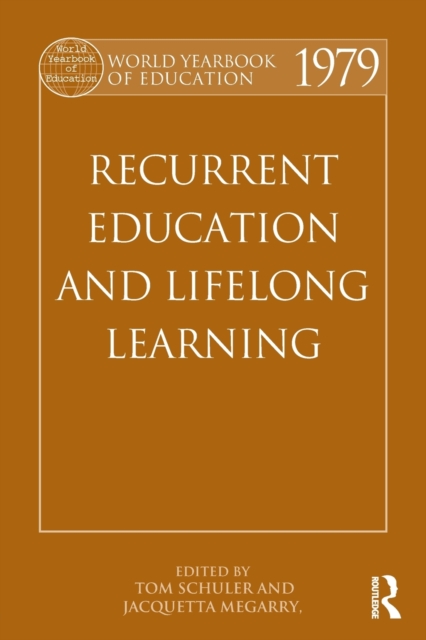 World Yearbook of Education 1979 : Recurrent Education and Lifelong Learning, Paperback / softback Book
