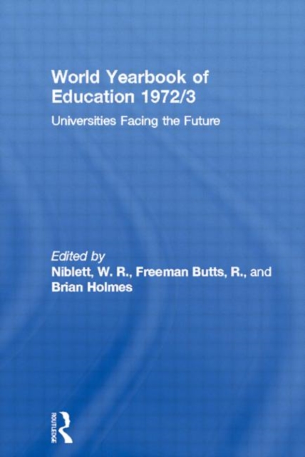 World Yearbook of Education 1972/3 : Universities Facing the Future, Paperback / softback Book